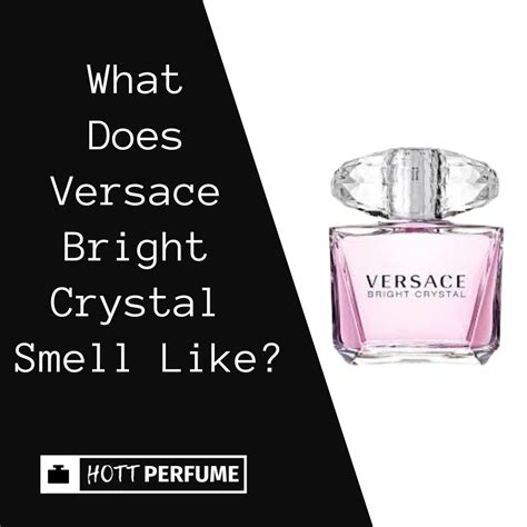 versace bright crystal smell like